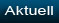 Aktuell